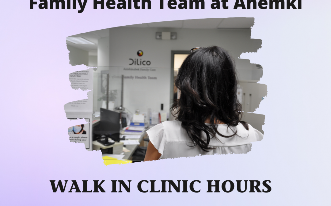 Return of Walk-in Clinics for the Family Health Team at Anemki